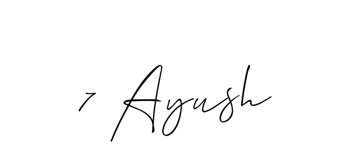 Also we have 7 Ayush name is the best signature style. Create professional handwritten signature collection using Allison_Script autograph style. 7 Ayush signature style 2 images and pictures png