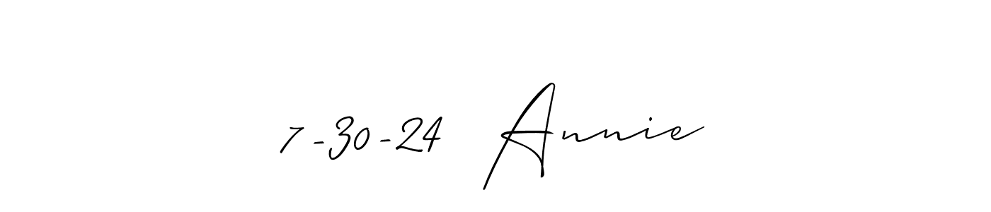 You should practise on your own different ways (Allison_Script) to write your name (7-30-24  Annie) in signature. don't let someone else do it for you. 7-30-24  Annie signature style 2 images and pictures png