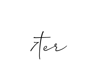 Make a beautiful signature design for name 7ter. Use this online signature maker to create a handwritten signature for free. 7ter signature style 2 images and pictures png