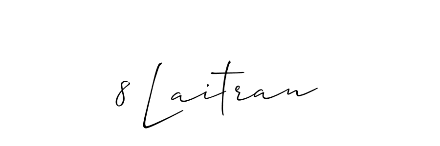 See photos of 8 Laitran official signature by Spectra . Check more albums & portfolios. Read reviews & check more about Allison_Script font. 8 Laitran signature style 2 images and pictures png