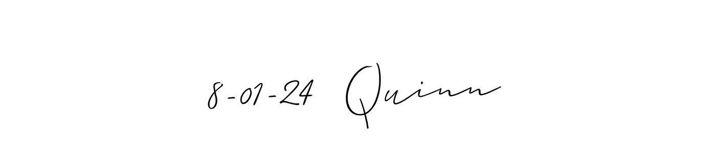 Allison_Script is a professional signature style that is perfect for those who want to add a touch of class to their signature. It is also a great choice for those who want to make their signature more unique. Get 8-01-24  Quinn name to fancy signature for free. 8-01-24  Quinn signature style 2 images and pictures png