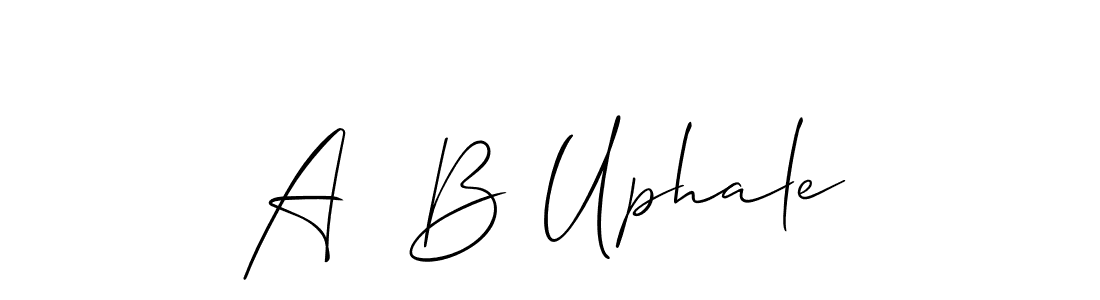 Make a beautiful signature design for name A  B Uphale. With this signature (Allison_Script) style, you can create a handwritten signature for free. A  B Uphale signature style 2 images and pictures png