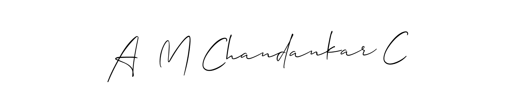 This is the best signature style for the A  M Chandankar C name. Also you like these signature font (Allison_Script). Mix name signature. A  M Chandankar C signature style 2 images and pictures png