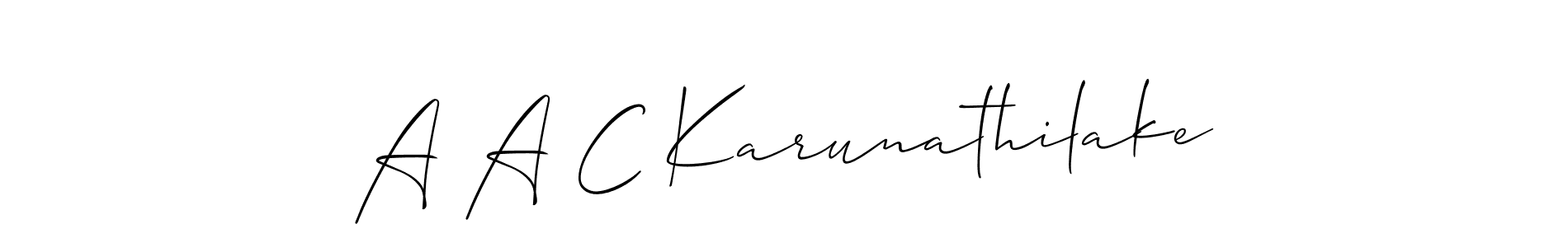You should practise on your own different ways (Allison_Script) to write your name (A A C Karunathilake) in signature. don't let someone else do it for you. A A C Karunathilake signature style 2 images and pictures png
