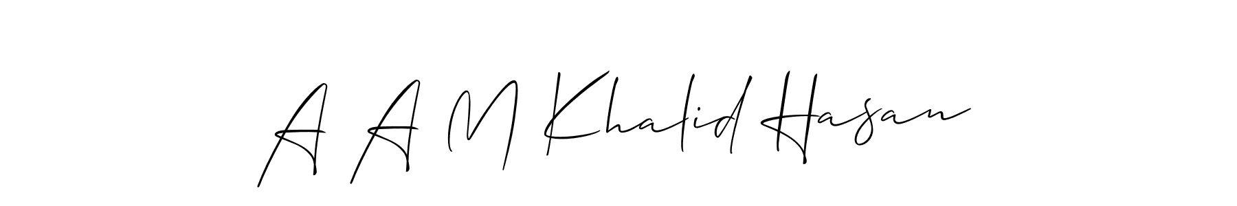 It looks lik you need a new signature style for name A A M Khalid Hasan. Design unique handwritten (Allison_Script) signature with our free signature maker in just a few clicks. A A M Khalid Hasan signature style 2 images and pictures png