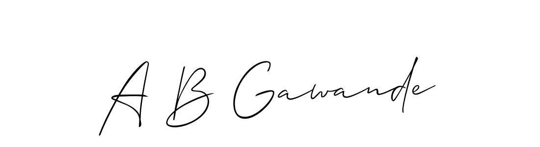 The best way (Allison_Script) to make a short signature is to pick only two or three words in your name. The name A B Gawande include a total of six letters. For converting this name. A B Gawande signature style 2 images and pictures png