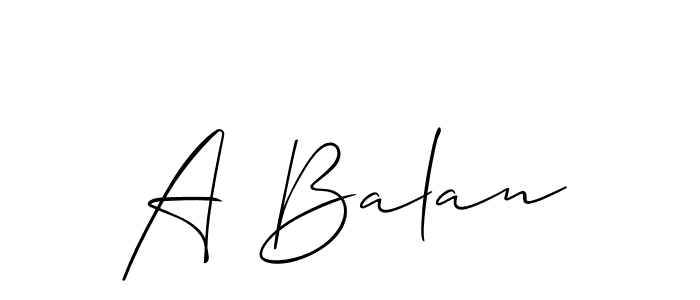 Design your own signature with our free online signature maker. With this signature software, you can create a handwritten (Allison_Script) signature for name A Balan. A Balan signature style 2 images and pictures png