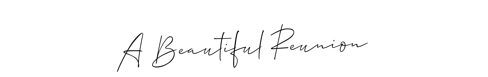 Design your own signature with our free online signature maker. With this signature software, you can create a handwritten (Allison_Script) signature for name A Beautiful Reunion. A Beautiful Reunion signature style 2 images and pictures png