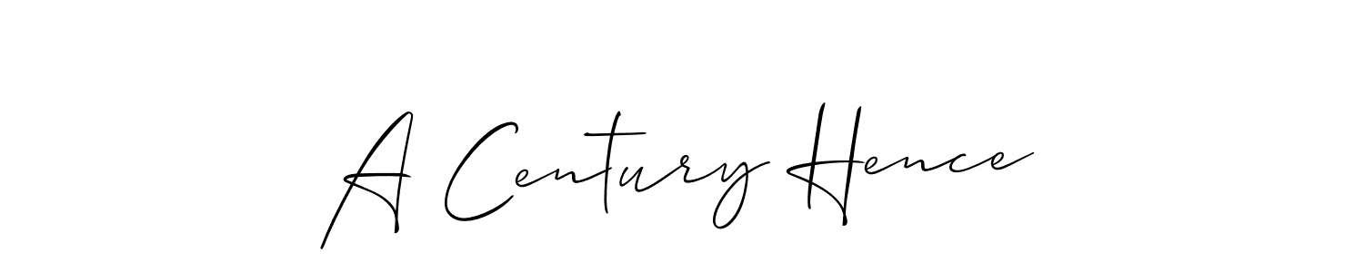 How to make A Century Hence name signature. Use Allison_Script style for creating short signs online. This is the latest handwritten sign. A Century Hence signature style 2 images and pictures png