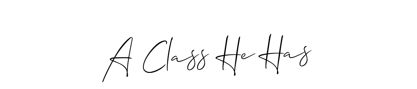 if you are searching for the best signature style for your name A Class He Has. so please give up your signature search. here we have designed multiple signature styles  using Allison_Script. A Class He Has signature style 2 images and pictures png