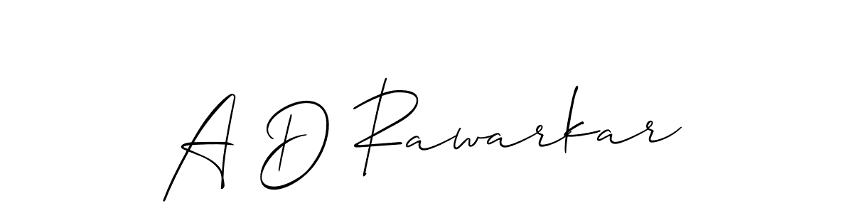 Make a beautiful signature design for name A D Rawarkar. With this signature (Allison_Script) style, you can create a handwritten signature for free. A D Rawarkar signature style 2 images and pictures png