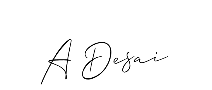It looks lik you need a new signature style for name A Desai. Design unique handwritten (Allison_Script) signature with our free signature maker in just a few clicks. A Desai signature style 2 images and pictures png