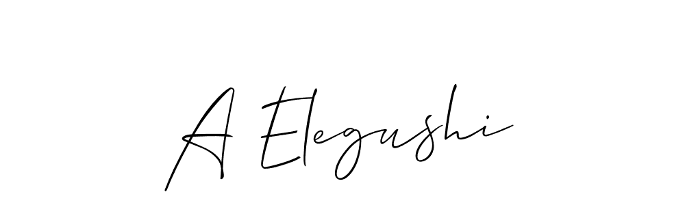 Also we have A Elegushi name is the best signature style. Create professional handwritten signature collection using Allison_Script autograph style. A Elegushi signature style 2 images and pictures png