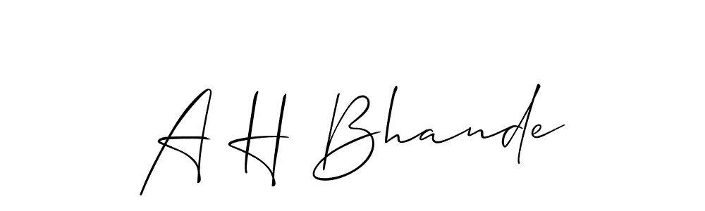 Create a beautiful signature design for name A H Bhande. With this signature (Allison_Script) fonts, you can make a handwritten signature for free. A H Bhande signature style 2 images and pictures png