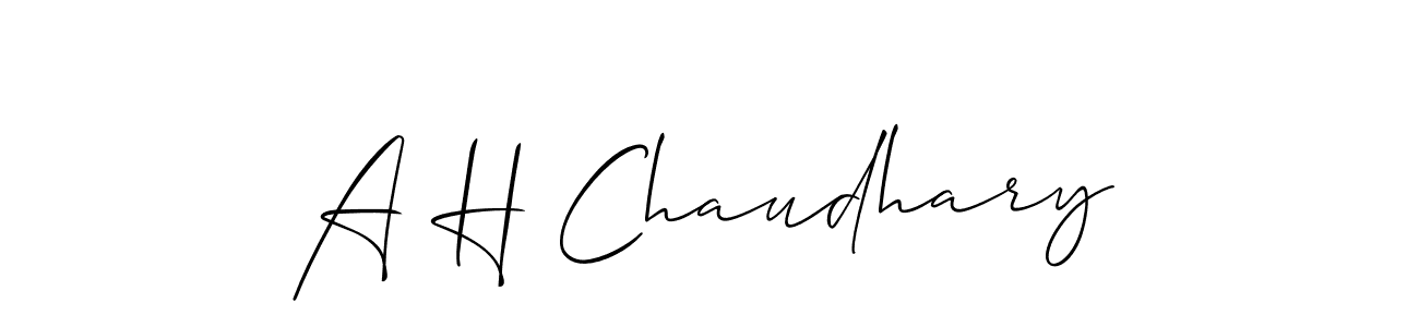 Make a beautiful signature design for name A H Chaudhary. Use this online signature maker to create a handwritten signature for free. A H Chaudhary signature style 2 images and pictures png