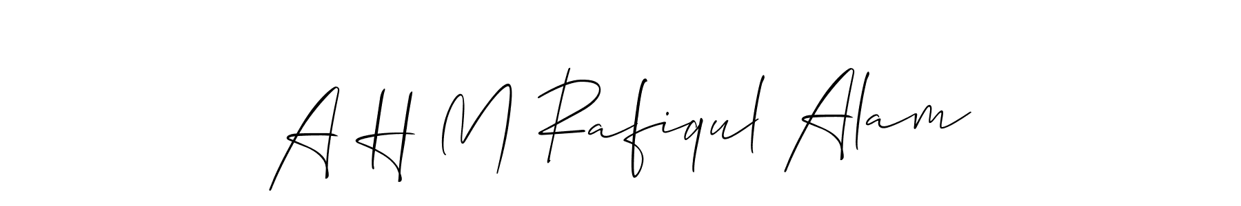 Here are the top 10 professional signature styles for the name A H M Rafiqul Alam. These are the best autograph styles you can use for your name. A H M Rafiqul Alam signature style 2 images and pictures png