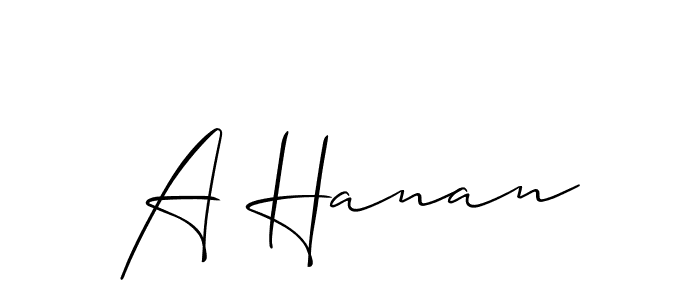 You should practise on your own different ways (Allison_Script) to write your name (A Hanan) in signature. don't let someone else do it for you. A Hanan signature style 2 images and pictures png