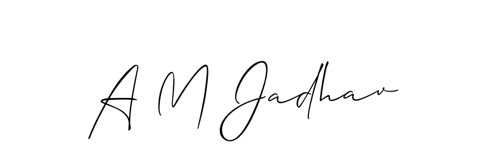 Make a beautiful signature design for name A M Jadhav. With this signature (Allison_Script) style, you can create a handwritten signature for free. A M Jadhav signature style 2 images and pictures png