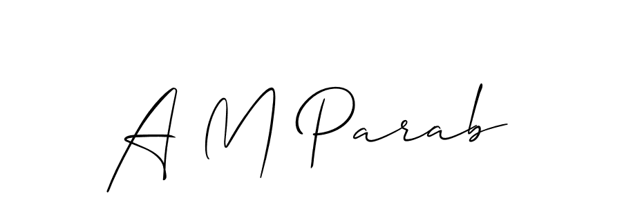 Check out images of Autograph of A M Parab name. Actor A M Parab Signature Style. Allison_Script is a professional sign style online. A M Parab signature style 2 images and pictures png