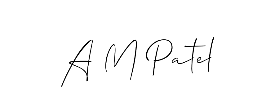 How to make A M Patel name signature. Use Allison_Script style for creating short signs online. This is the latest handwritten sign. A M Patel signature style 2 images and pictures png