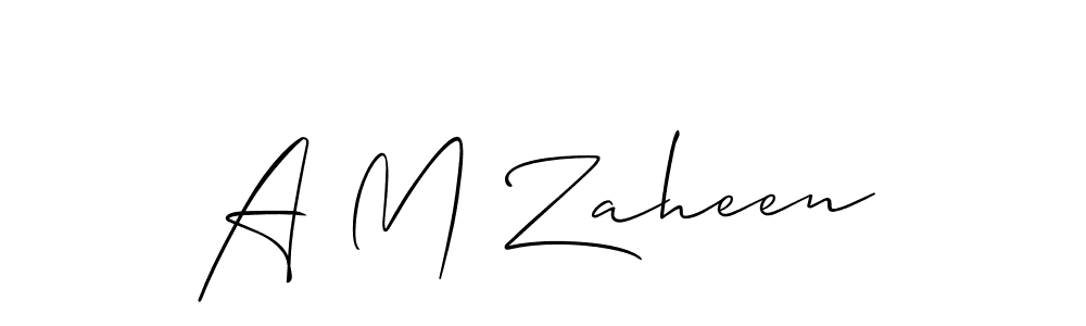 Create a beautiful signature design for name A M Zaheen. With this signature (Allison_Script) fonts, you can make a handwritten signature for free. A M Zaheen signature style 2 images and pictures png