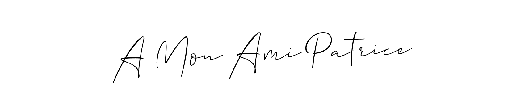 Also You can easily find your signature by using the search form. We will create A Mon Ami Patrice name handwritten signature images for you free of cost using Allison_Script sign style. A Mon Ami Patrice signature style 2 images and pictures png
