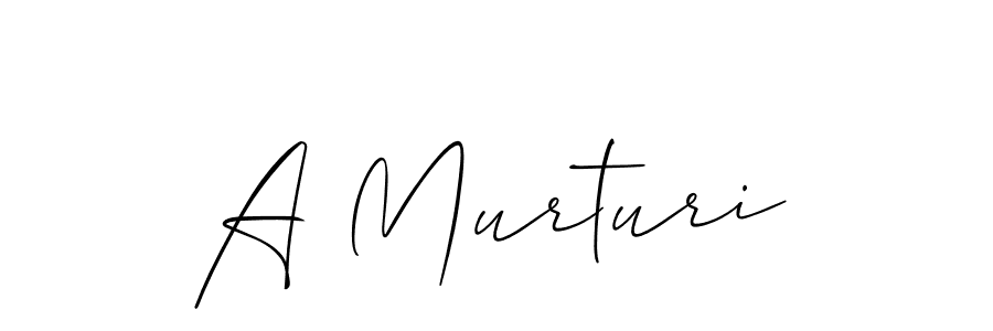 Also we have A Murturi name is the best signature style. Create professional handwritten signature collection using Allison_Script autograph style. A Murturi signature style 2 images and pictures png
