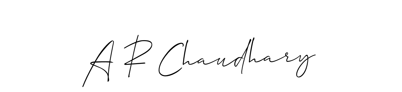 A R Chaudhary stylish signature style. Best Handwritten Sign (Allison_Script) for my name. Handwritten Signature Collection Ideas for my name A R Chaudhary. A R Chaudhary signature style 2 images and pictures png