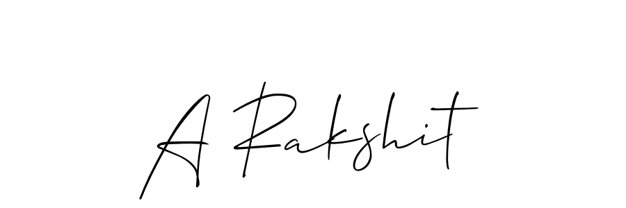 You should practise on your own different ways (Allison_Script) to write your name (A Rakshit) in signature. don't let someone else do it for you. A Rakshit signature style 2 images and pictures png