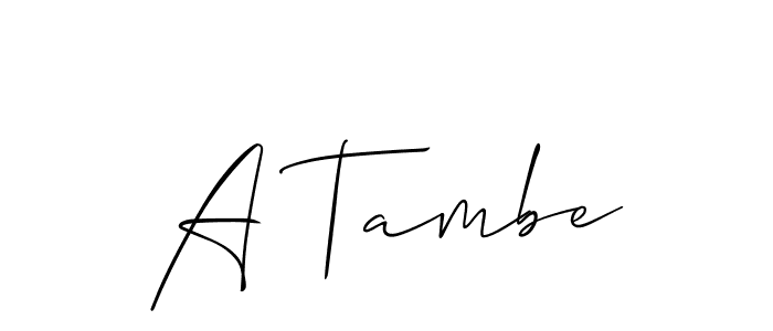 Also we have A Tambe name is the best signature style. Create professional handwritten signature collection using Allison_Script autograph style. A Tambe signature style 2 images and pictures png
