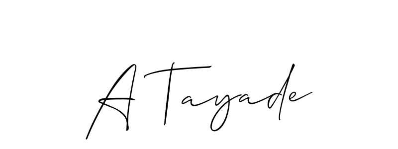 Make a short A Tayade signature style. Manage your documents anywhere anytime using Allison_Script. Create and add eSignatures, submit forms, share and send files easily. A Tayade signature style 2 images and pictures png