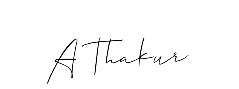 Make a beautiful signature design for name A Thakur. With this signature (Allison_Script) style, you can create a handwritten signature for free. A Thakur signature style 2 images and pictures png