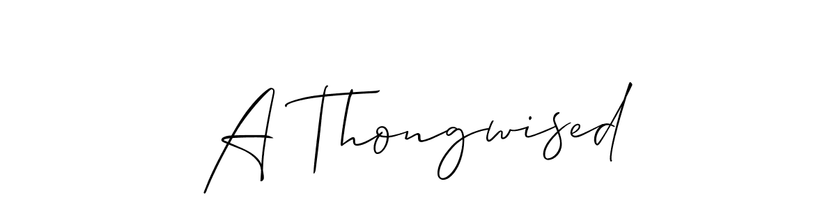 How to make A Thongwised signature? Allison_Script is a professional autograph style. Create handwritten signature for A Thongwised name. A Thongwised signature style 2 images and pictures png
