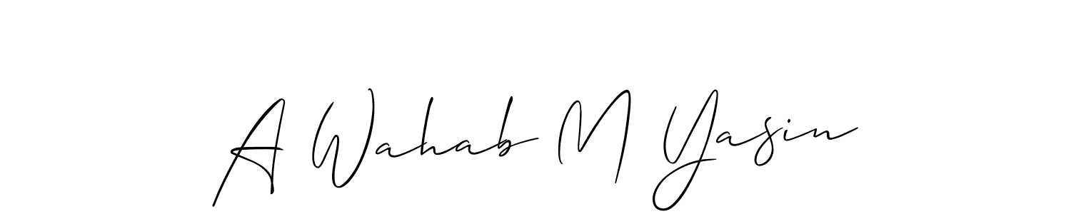 You should practise on your own different ways (Allison_Script) to write your name (A Wahab M Yasin) in signature. don't let someone else do it for you. A Wahab M Yasin signature style 2 images and pictures png