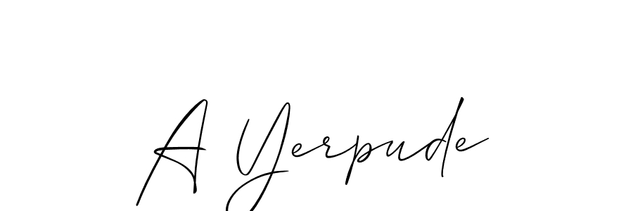 Check out images of Autograph of A Yerpude name. Actor A Yerpude Signature Style. Allison_Script is a professional sign style online. A Yerpude signature style 2 images and pictures png