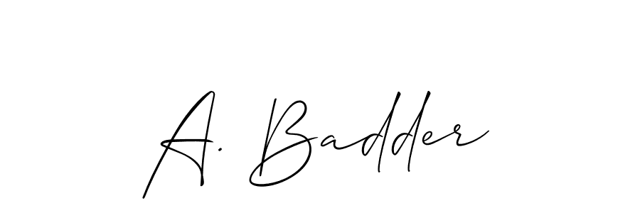 See photos of A. Badder official signature by Spectra . Check more albums & portfolios. Read reviews & check more about Allison_Script font. A. Badder signature style 2 images and pictures png