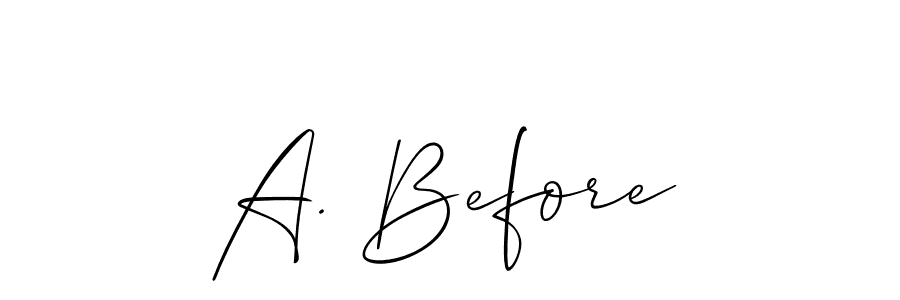 You should practise on your own different ways (Allison_Script) to write your name (A. Before) in signature. don't let someone else do it for you. A. Before signature style 2 images and pictures png