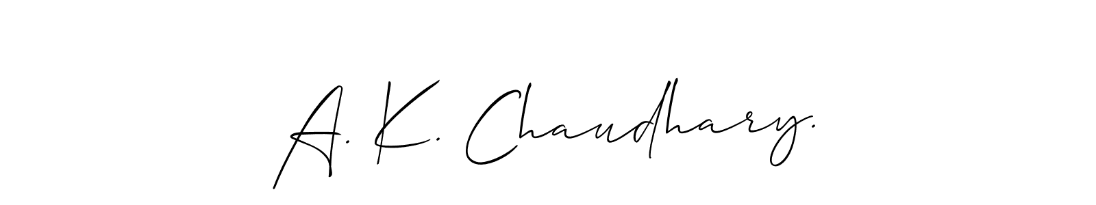 Also we have A. K. Chaudhary. name is the best signature style. Create professional handwritten signature collection using Allison_Script autograph style. A. K. Chaudhary. signature style 2 images and pictures png