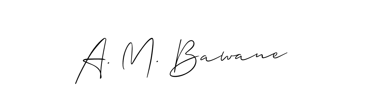 A. M. Bawane stylish signature style. Best Handwritten Sign (Allison_Script) for my name. Handwritten Signature Collection Ideas for my name A. M. Bawane. A. M. Bawane signature style 2 images and pictures png