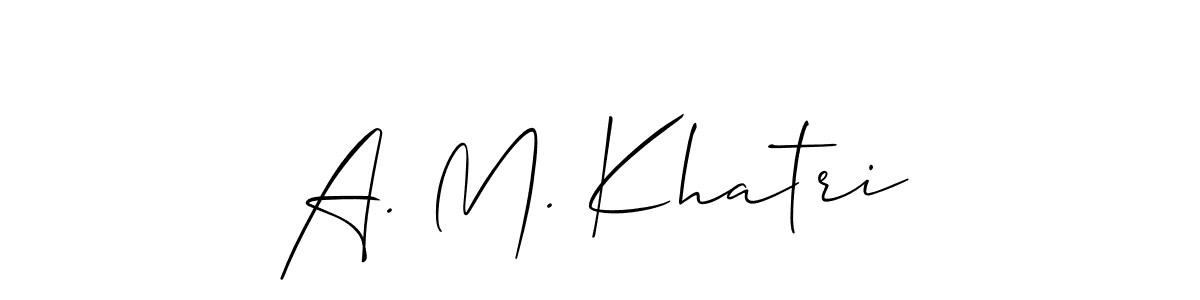 It looks lik you need a new signature style for name A. M. Khatri. Design unique handwritten (Allison_Script) signature with our free signature maker in just a few clicks. A. M. Khatri signature style 2 images and pictures png