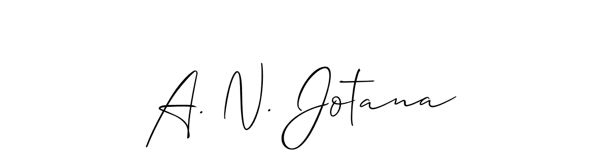 The best way (Allison_Script) to make a short signature is to pick only two or three words in your name. The name A. N. Jotana include a total of six letters. For converting this name. A. N. Jotana signature style 2 images and pictures png