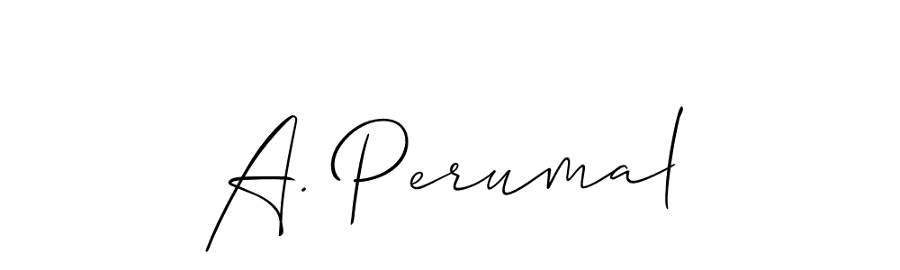 Use a signature maker to create a handwritten signature online. With this signature software, you can design (Allison_Script) your own signature for name A. Perumal. A. Perumal signature style 2 images and pictures png