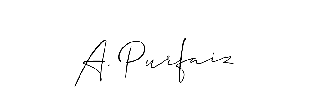 A. Purfaiz stylish signature style. Best Handwritten Sign (Allison_Script) for my name. Handwritten Signature Collection Ideas for my name A. Purfaiz. A. Purfaiz signature style 2 images and pictures png