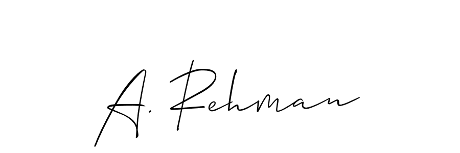 The best way (Allison_Script) to make a short signature is to pick only two or three words in your name. The name A. Rehman include a total of six letters. For converting this name. A. Rehman signature style 2 images and pictures png