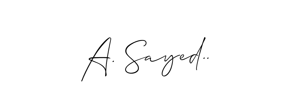 How to make A. Sayed.. name signature. Use Allison_Script style for creating short signs online. This is the latest handwritten sign. A. Sayed.. signature style 2 images and pictures png