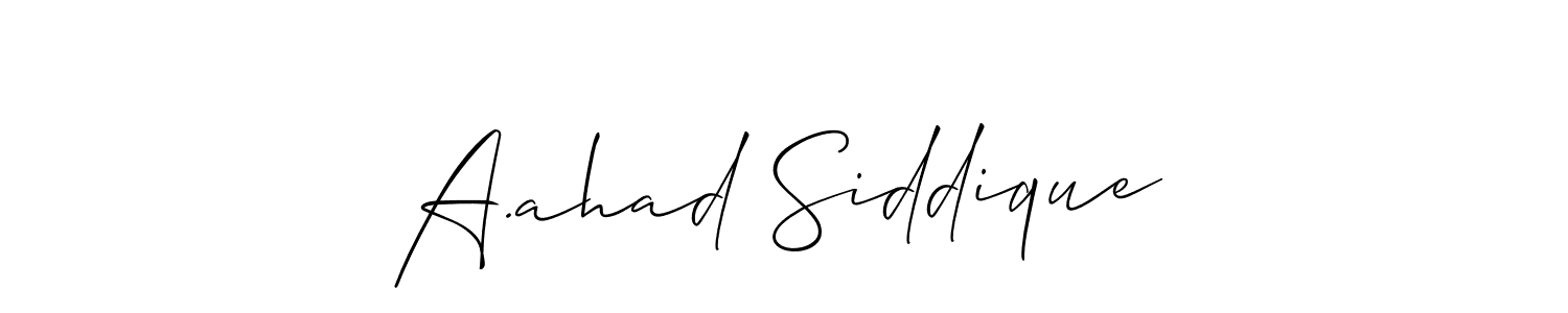 The best way (Allison_Script) to make a short signature is to pick only two or three words in your name. The name A.ahad Siddique include a total of six letters. For converting this name. A.ahad Siddique signature style 2 images and pictures png