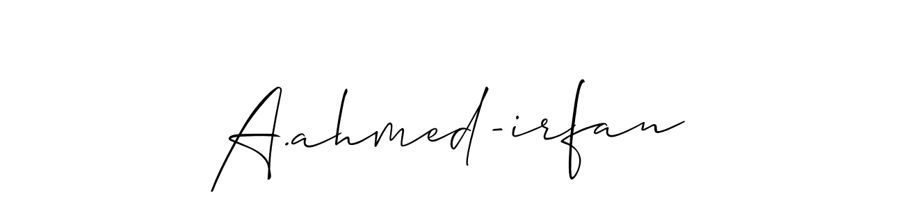 Also You can easily find your signature by using the search form. We will create A.ahmed-irfan name handwritten signature images for you free of cost using Allison_Script sign style. A.ahmed-irfan signature style 2 images and pictures png