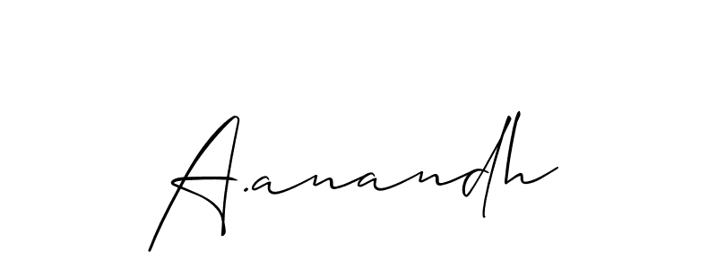 It looks lik you need a new signature style for name A.anandh. Design unique handwritten (Allison_Script) signature with our free signature maker in just a few clicks. A.anandh signature style 2 images and pictures png