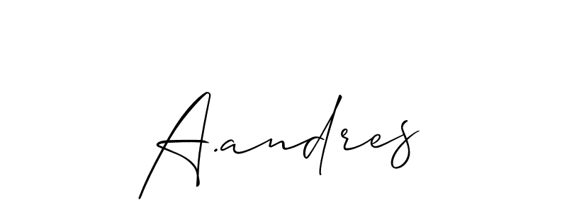 Make a beautiful signature design for name A.andres. With this signature (Allison_Script) style, you can create a handwritten signature for free. A.andres signature style 2 images and pictures png