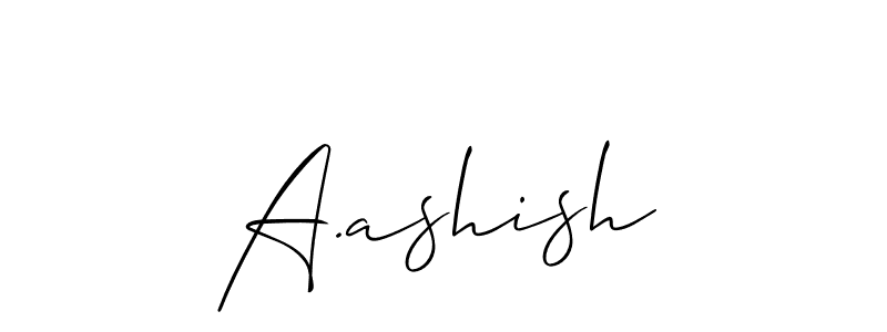 Use a signature maker to create a handwritten signature online. With this signature software, you can design (Allison_Script) your own signature for name A.ashish. A.ashish signature style 2 images and pictures png